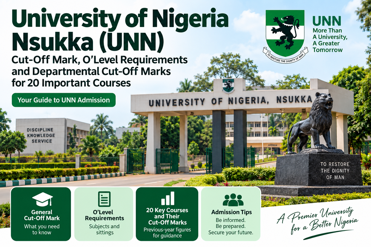What is UNN Cut-Off Mark, O’Level Requirements, Admission requirements and Cut-Off Mark for Different Courses