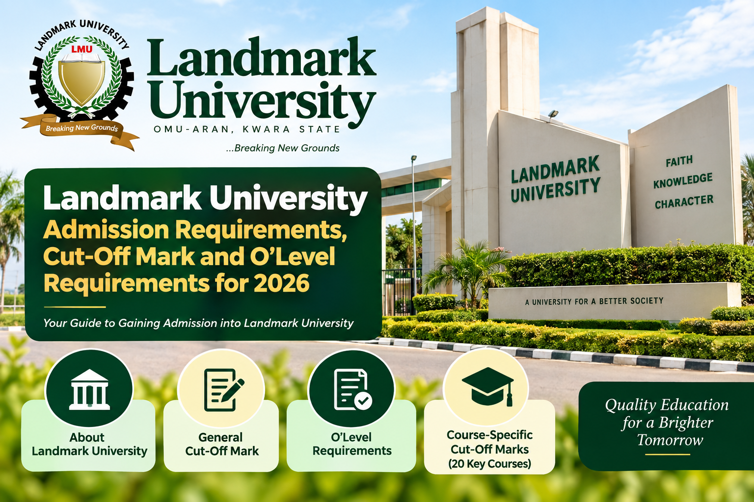 What is Landmark University Admission Requirements, Cut-Off Mark, O’Level Requirements and Cut-Off Mark for Different Courses 2026/2027